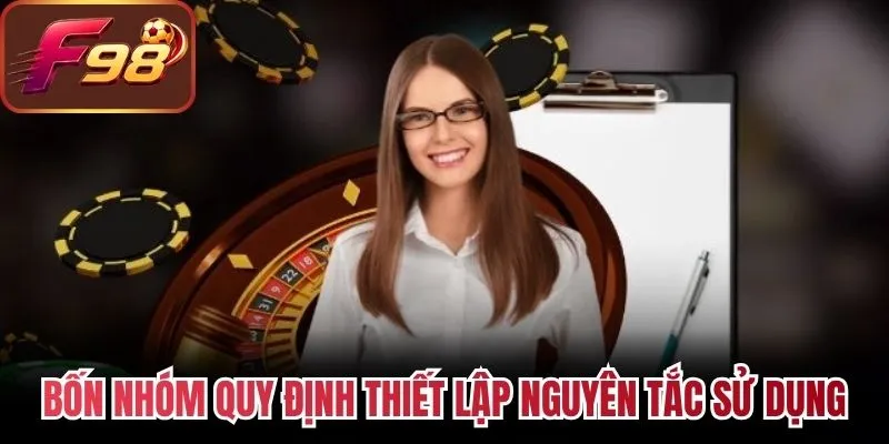 Bốn nhóm quy định thiết lập nguyên tắc sử dụng